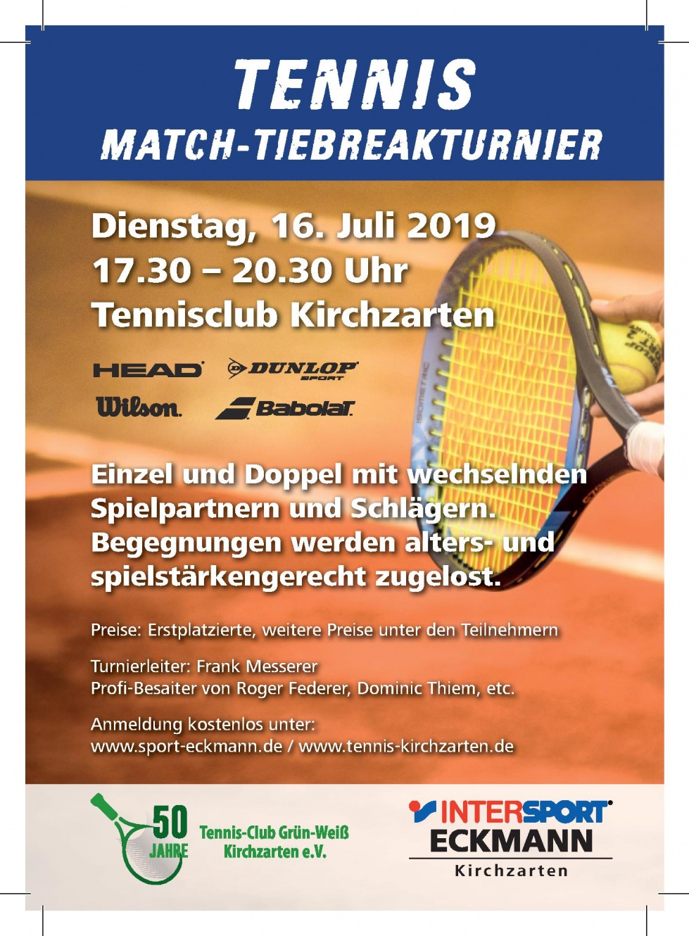 Match-Tiebreak-Turnier mit Frank Messerer am 16. Juli  Match-Tiebreak-Turnier mit Frank Messerer am 16. Juli